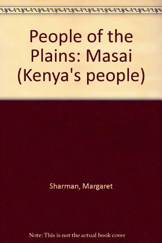 Stock image for Kenya's People: People of the Plains - Maasai (Kenya's People) for sale by Polly's Books