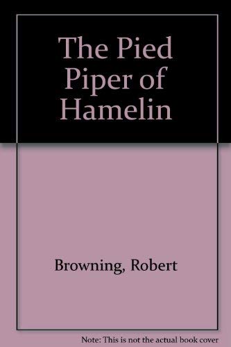 Pied Piper (9780237509323) by Robert/ Small Terry [revised And Illust] Browning