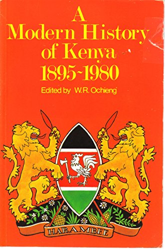 Beispielbild fr A Modern History of Kenya, 1885-1980 zum Verkauf von WorldofBooks