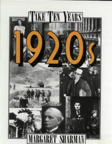 Stock image for The 1920s (Take Ten Years S.) for sale by WorldofBooks