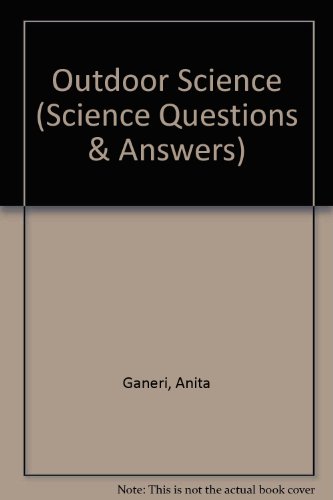9780237512491: Outdoor Science (Science Questions & Answers S.)