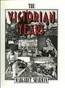 Stock image for The Victorian Years for sale by AwesomeBooks