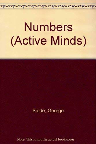 Numbers (Active Minds) (9780237513184) by George Siede