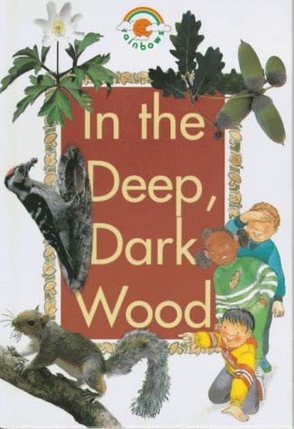 Imagen de archivo de In the Deep, Dark Wood (Rainbows S.) a la venta por WorldofBooks