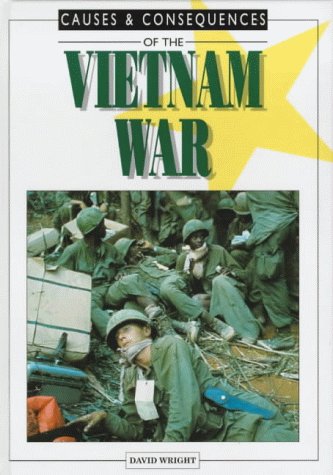 9780237513719: The Vietnam War (Causes & Consequences S.)