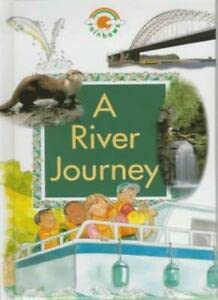 9780237513924: A River Journey (Rainbows Green)