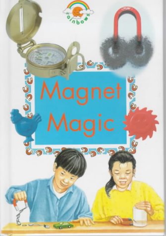 9780237514099: Magnet Magic (Rainbows Green)