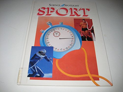 Sport (Science Spotlight) (9780237514334) by Graham, Ian; Swallow, Su