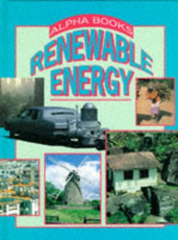 Renewable Energy (Alpha Geography) (9780237515256) by Barber, Nicola