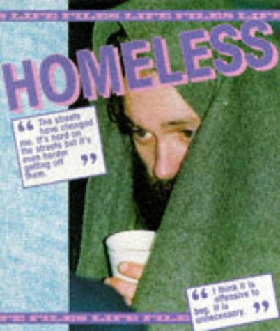 Stock image for Homeless (Life Files) for sale by WorldofBooks
