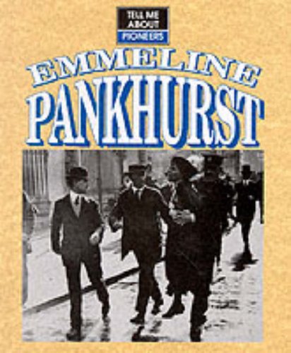 9780237516413: Emmeline Pankhurst (Tell Me About series)
