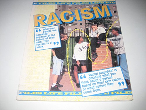 Stock image for Racism (Life Files Series) for sale by MusicMagpie