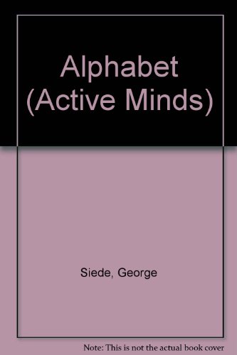 Alphabet (Active Minds) (9780237516666) by Schwager, Istar