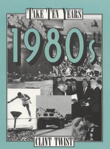 Stock image for 1980s (Take Ten Years S.) for sale by WorldofBooks