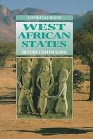 West African States: from the 15th Century to Colonialism (Looking Back) (9780237517274) by Chambers, Catherine