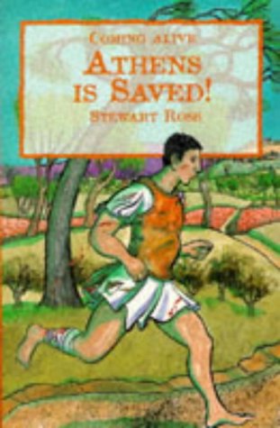 Beispielbild fr Athens is Saved!: First Marathon (Coming Alive S.) zum Verkauf von AwesomeBooks