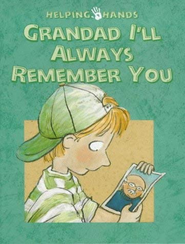 Beispielbild fr Grandad I'll Always Remember You (Helping Hands Series) zum Verkauf von medimops