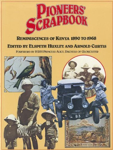 Stock image for Pioneers' Scrapbook: Reminisceneces of Kenya 1890 to 1968 for sale by Fergies Books