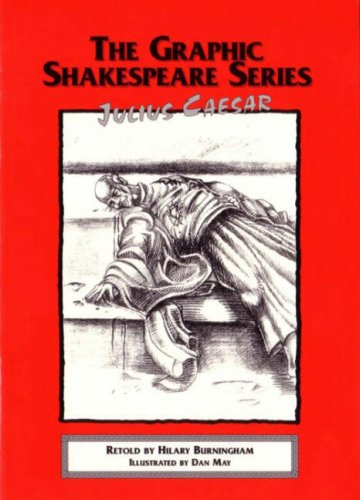 Julius Caesar: Prepack 5 (The Graphic Shakespeare) (9780237517915) by Burningham, Hilary; Shakespeare, William