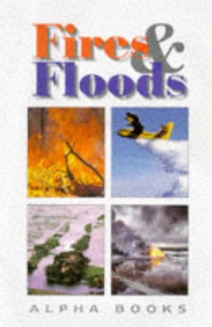 Stock image for Fires and Floods (Repairing the Damage) for sale by AwesomeBooks