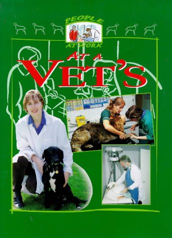Stock image for People at Work at a Vet's (People at Work S.) for sale by WorldofBooks
