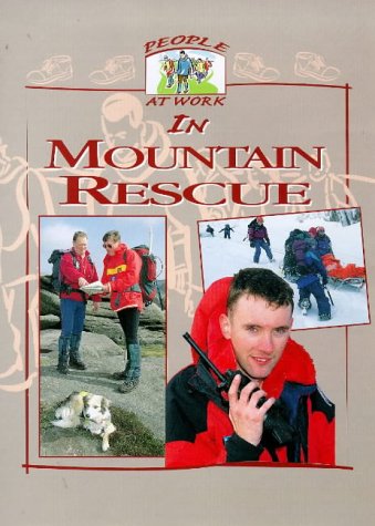 9780237518264: People at Work in Mountain Rescue (People at Work S.)