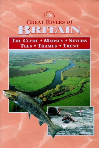 Stock image for Great Rivers of Britain for sale by ThriftBooks-Atlanta