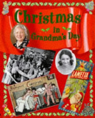 Beispielbild fr Christmas in Grandma's Day zum Verkauf von ThriftBooks-Atlanta