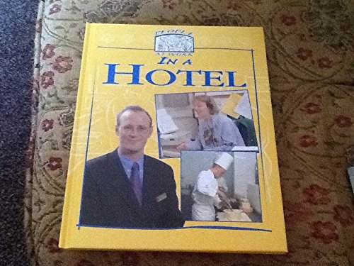 Stock image for People at Work in a Hotel (People at Work S.) for sale by AwesomeBooks