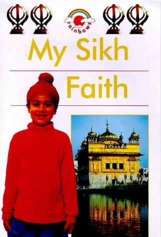 Beispielbild fr My Sikh Faith zum Verkauf von Better World Books Ltd