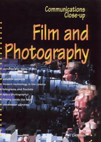 Beispielbild fr Film and Photography (Communications Close-up S.) Graham, Ian zum Verkauf von Re-Read Ltd