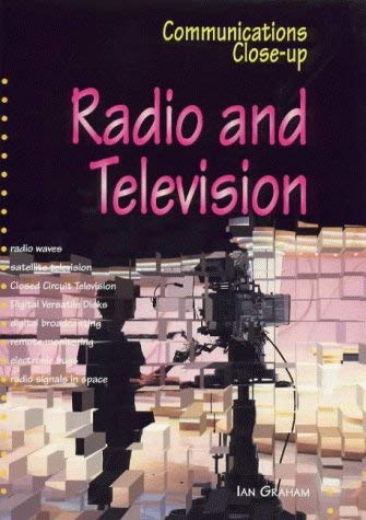 Stock image for Television and Radio (Communications Close-up S.) for sale by WorldofBooks