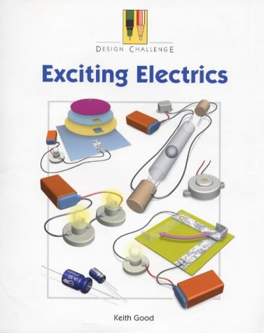 Beispielbild fr Exciting Electrics (Design Challenge S.) zum Verkauf von WorldofBooks