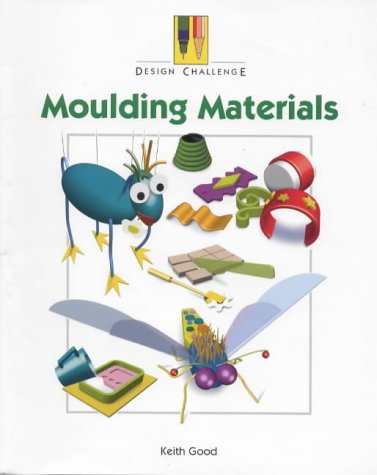 Beispielbild fr Moulding Materials zum Verkauf von Better World Books