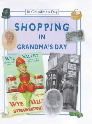 Beispielbild fr Shopping: In Grandma's Day (In Grandma's Day S.) zum Verkauf von WorldofBooks