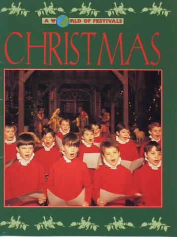 Imagen de archivo de Christmas (A World of Festivals) a la venta por MusicMagpie