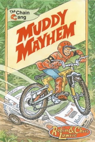 Stock image for Muddy Mayhem (The Chain Gang: 1) for sale by WorldofBooks