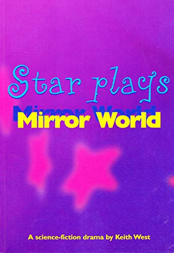 Stock image for Mirror World (Star Plays) West, Keith for sale by Re-Read Ltd