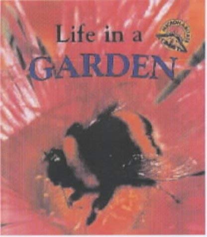 9780237523022: Life in a Garden (Microhabitats S.)