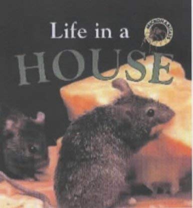 Stock image for Life in a House (Microhabitats S.) for sale by WorldofBooks