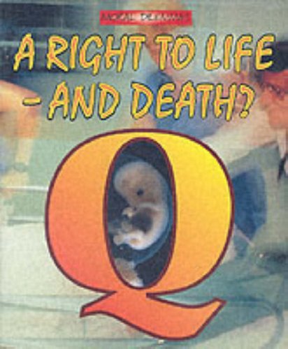 Stock image for A Right to Life - And Death? for sale by MusicMagpie