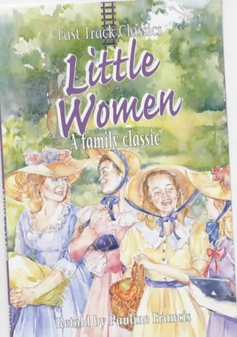 Beispielbild fr Little Women (Fast Track Classics) zum Verkauf von WorldofBooks