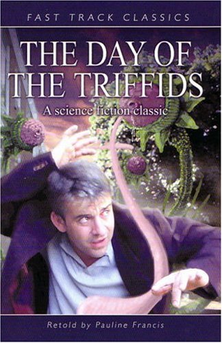 9780237525361: The Day of the Triffids (Fast Track Classics)