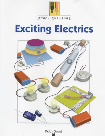 9780237525392: Exciting Electrics (Design Challenge S.)