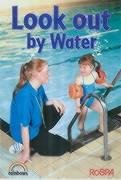 Imagen de archivo de Look Out by Water (Rainbows Safety S.) a la venta por WorldofBooks