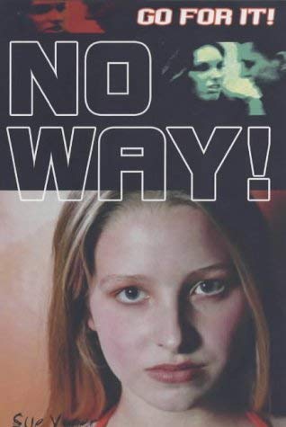 Stock image for No Way! (Go for It! S.) Vyner, Sue for sale by Re-Read Ltd