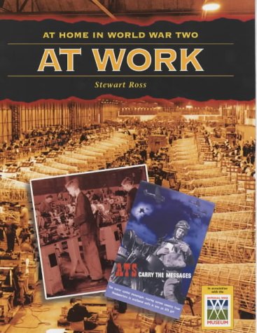 Imagen de archivo de At Work (At Home in World War II) a la venta por ThriftBooks-Dallas