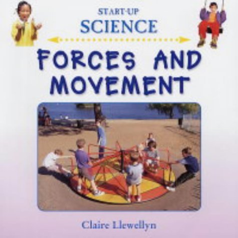 9780237525873: Forces and Movement (Start-Up Science S.)