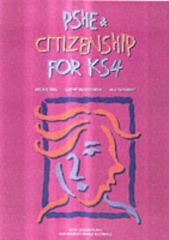 Imagen de archivo de PSHE and Citizenship for KS4 : With Lesson Plans and Photocopiable Materials a la venta por Better World Books Ltd
