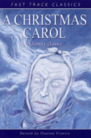 A Christmas Carol (Fast Track Classics) - Dickens, Charles